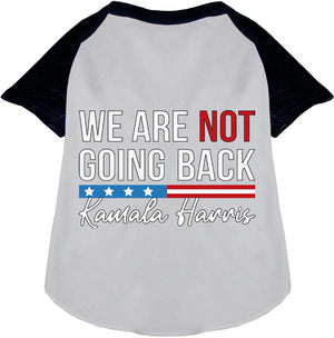 Kamala Not Going Back Pet Raglan Screen Print Shirt