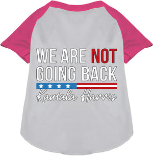 Kamala Not Going Back Pet Raglan Screen Print Shirt