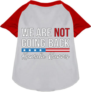 Kamala Not Going Back Pet Raglan Screen Print Shirt