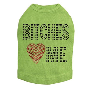 Bitches Love Me Tank - Many Colors - Posh Puppy Boutique