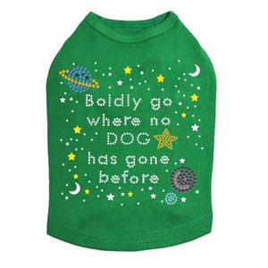 Boldly Go Where No Dog Has Gone Before - Dog Tank Many Colors - Posh Puppy Boutique