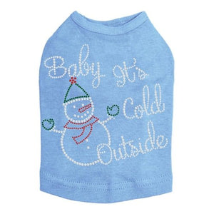 "Baby It's Cold Outside" Snowman - Many Colors