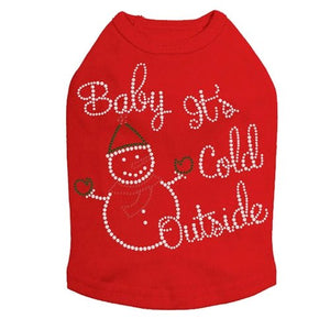 "Baby It's Cold Outside" Snowman - Many Colors