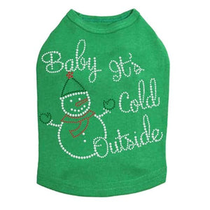 "Baby It's Cold Outside" Snowman - Many Colors