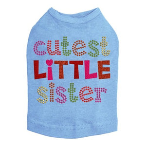 Cutest Little Sister Rhinestone Dog Tank - Many Colors - Posh Puppy Boutique