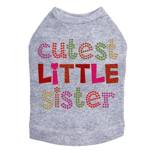 Cutest Little Sister Rhinestone Dog Tank - Many Colors - Posh Puppy Boutique