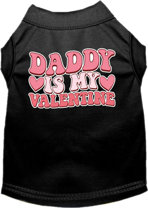 Daddy Is My Valentine Screen Print Dog Shirt in Many Colors - Posh Puppy Boutique