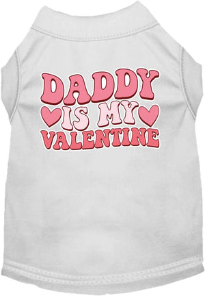 Daddy Is My Valentine Screen Print Dog Shirt in Many Colors - Posh Puppy Boutique