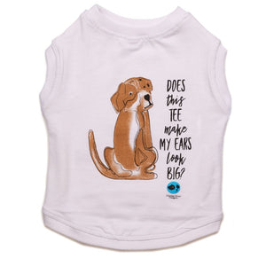 Does This Make My Ears Look Big Tee - Posh Puppy Boutique