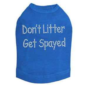 Don't Litter Get Spayed Rhinestones Tank - Many Colors - Posh Puppy Boutique