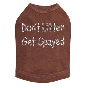 Don't Litter Get Spayed Rhinestones Tank - Many Colors - Posh Puppy Boutique