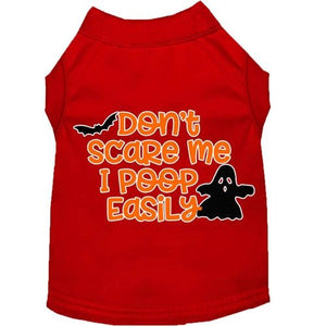 Don't Scare Me, Poops Easily Screen Print Dog Shirt in Many Colors - Posh Puppy Boutique