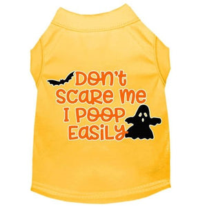 Don't Scare Me, Poops Easily Screen Print Dog Shirt in Many Colors - Posh Puppy Boutique