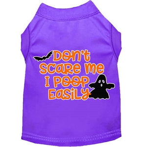 Don't Scare Me, Poops Easily Screen Print Dog Shirt in Many Colors - Posh Puppy Boutique