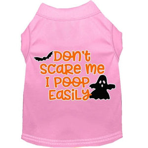 Don't Scare Me, Poops Easily Screen Print Dog Shirt in Many Colors - Posh Puppy Boutique