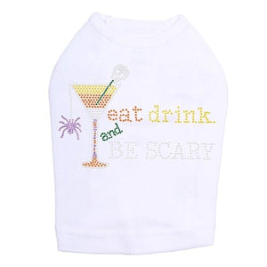 Eat, Drink & be Scary - Many Colors - Posh Puppy Boutique