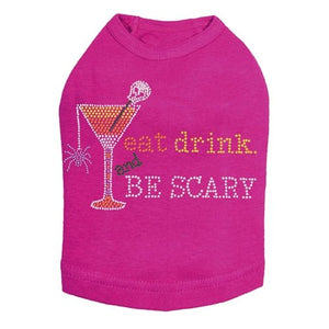 Eat, Drink & be Scary - Many Colors - Posh Puppy Boutique