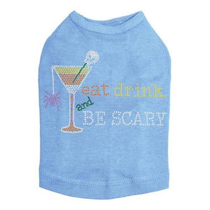 Eat, Drink & be Scary - Many Colors - Posh Puppy Boutique