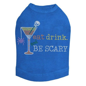 Eat, Drink & be Scary - Many Colors - Posh Puppy Boutique