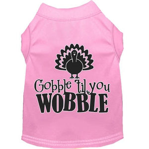 Gobble til You Wobble Screen Print Dog Shirt in Many Colors - Posh Puppy Boutique