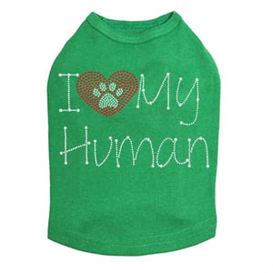 I Love My Human Tank - Many Colors - Posh Puppy Boutique