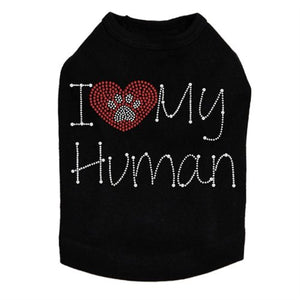 I Love My Human Tank - Many Colors - Posh Puppy Boutique