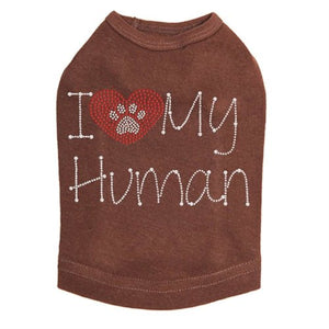 I Love My Human Tank - Many Colors - Posh Puppy Boutique