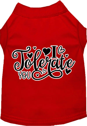 I Tolerate You Screen Print Dog Shirt in Many Colors - Posh Puppy Boutique