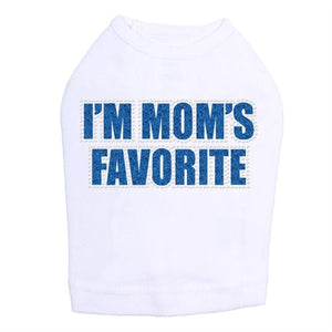 I'm Mom's Favorite Tank - Blue - Many Colors - Posh Puppy Boutique