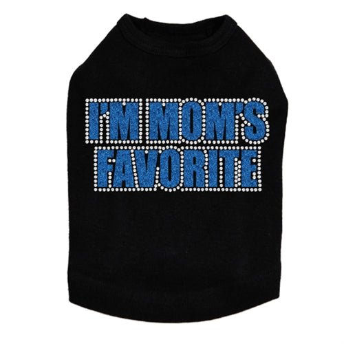 I'm Mom's Favorite Tank - Blue - Many Colors