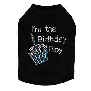 I'm the Birthday Boy Rhinestones Dog Tank - Many Colors - Posh Puppy Boutique