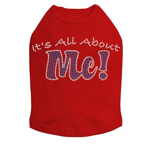 It's All About Me Rhinestone Dog Tank - Many Colors - Posh Puppy Boutique