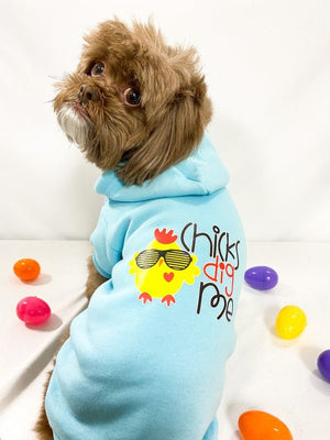 Chicks Dig Me Screen Print Dog Hoodies in Many Colors