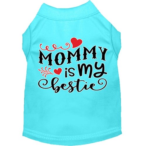 Mommy is my Bestie Screen Print Dog Shirt in Many Colors