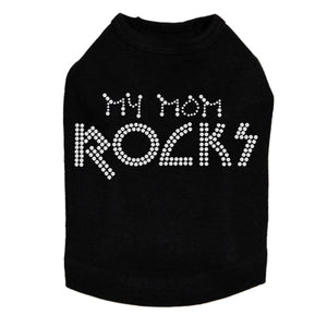 My Mom Rocks Rhinestone Dog Tank - Many Colors - Posh Puppy Boutique