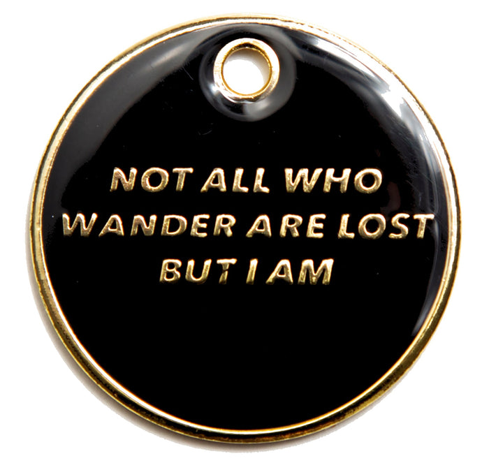 Not All Who Wander Pet ID Tag