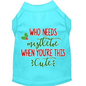 Who Needs Mistletoe Screen Print Dog Shirt in Many Colors - Posh Puppy Boutique