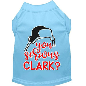 You Serious Clark? Screen Print Dog Shirt in Many Colors - Posh Puppy Boutique