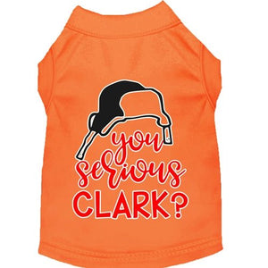 You Serious Clark? Screen Print Dog Shirt in Many Colors - Posh Puppy Boutique