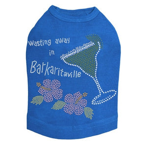 Wasting Away in Barkaritaville Rhinestone Dog Tank- Many Colors - Posh Puppy Boutique